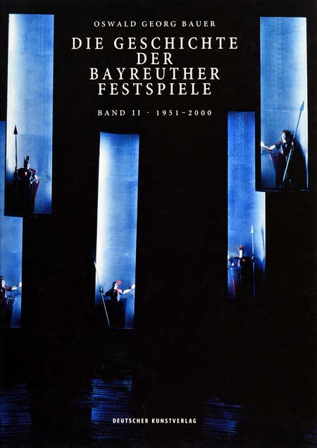 Die Geschichte der Bayreuther Festspiele vol. 2
